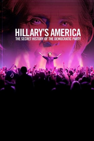 Hillarys America: The Secret History of the Democratic Party (2016)
