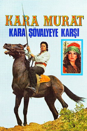 Kara Murat Kara Sovalyeye Karsi (1975)