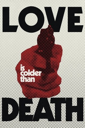 Love Is Colder Than Death (1969)