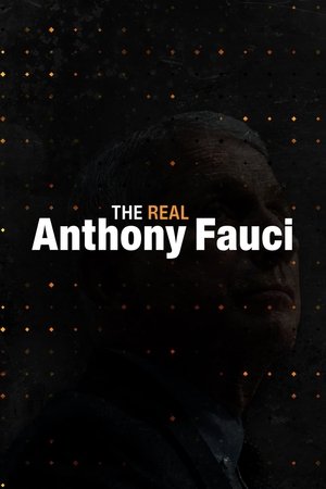 The Real Anthony Fauci Part 1 (2022)