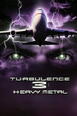 Turbulence 3: Heavy Metal (2001)