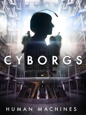 Cyborgs Human Machines (2017)