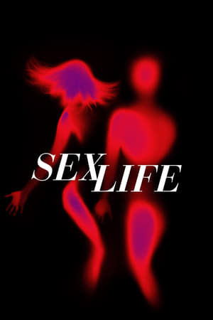 Sex Life (2019 )