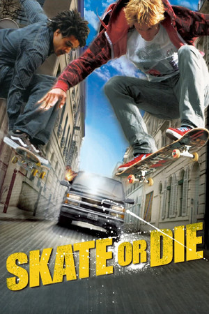 Skate or Die (2008)