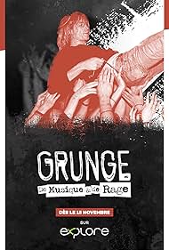 Grunge, a story of