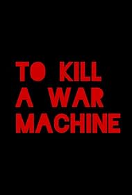 To Kill A War Mach