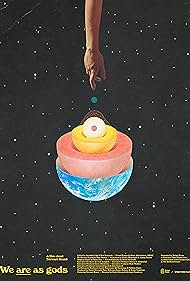 We Are As Gods (20