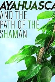 Ayahuasca and the 