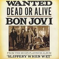 Bon Jovi Wanted Dead or Alive (1987)