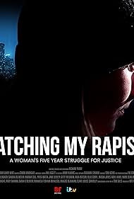 Catching My Rapist