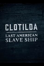 Clotilda Last Amer