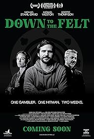 Down to the Felt (