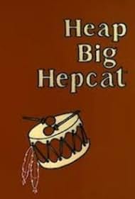 Heap Big Hepcat (1
