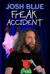 Josh Blue: Freak A