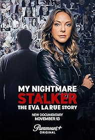 My Nightmare Stalker: The Eva 