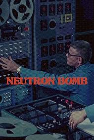Neutron Bomb (2022)