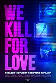 We Kill for Love (